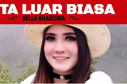 Lirik Lagu Cinta Luar Biasa Nella Kharisma Lagueini