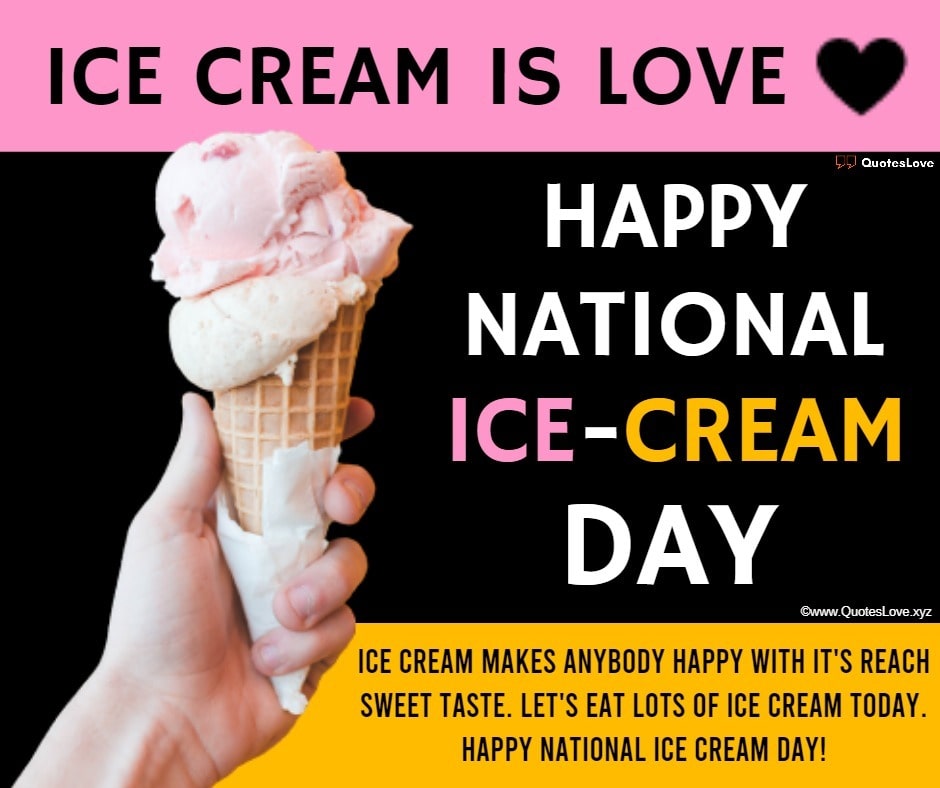 National Ice Cream Day Quotes, Sayings, Wishes, Greetings, Messages, Images, Pictures, Poster, Wallpaper