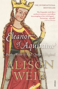 Eleanor Of Aquitaine: By the Wrath of God, Queen of England (English Edition)