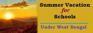Summer Vacation for Schools under West Bengal