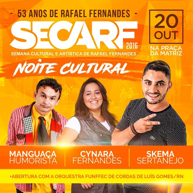 Comemorações do aniversário da cidade de Rafael Fernandes tem início hoje com a "Noite Cultural"