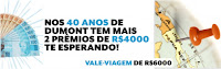 Promoção 40 Anos Dumont FM: Vale-viagem de 6 mil e 4 mil reais em dinheiro!