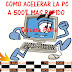 ACELERAR LA PC