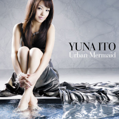 [Single] Yuna Ito – Urban Mermaid (2007/Flac/RAR)