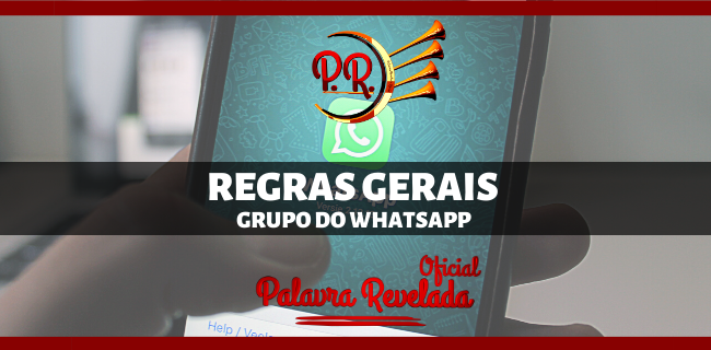 REGRAS GERAIS DO GRUPO DE WHATSAPP