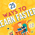 [NEW]25 Ways to Learn Faster (Infographic)