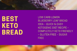BEST KETO BREAD! LOW CARB LEMON BLUEBERRY LOAF BREAD IDEA – QUICK & EASY KETOGENIC DIET RECIPE – COMPLETELY KETO FRIENDLY – GLUTEN FREE – SUGAR FREE