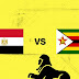 بث مباشر لمباراة مصر - وزيمبابوي | شاهد الان بسرعة خيالية وجودة رائعة