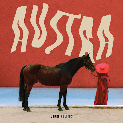 AUSTRA "Future Politics"