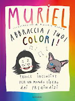 Abbraccia i tuoi colori di Muriel Elisa De Gennaro Mondadori