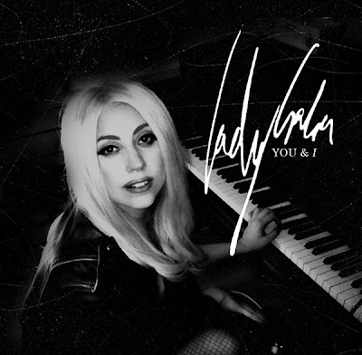 Lady GaGa - You And I Lyrics