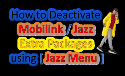 How to Deactivate Mobilink Jazz Extra Packages