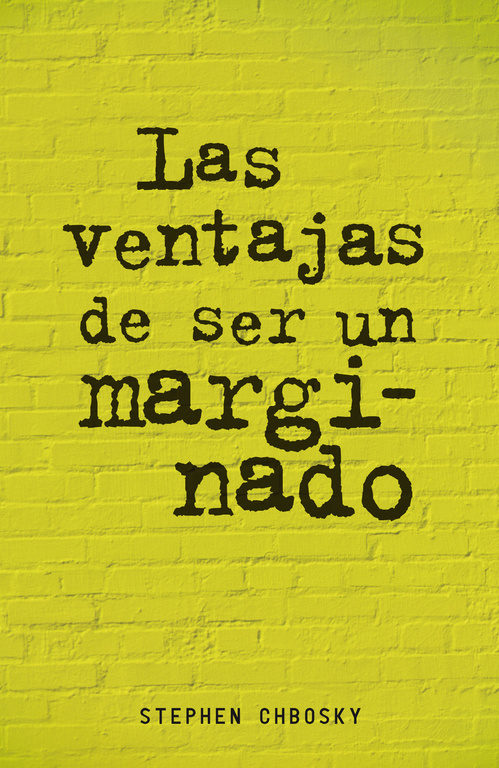 Reseña: Las ventajas de ser un marginado, de Stephen Chbosky