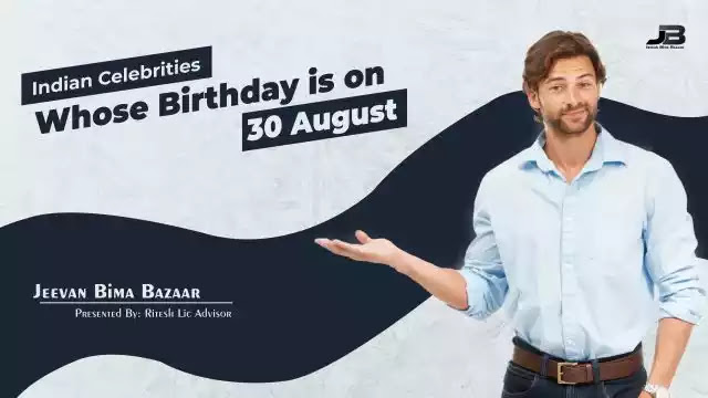 Indian Celebrities Birthday on 30 August