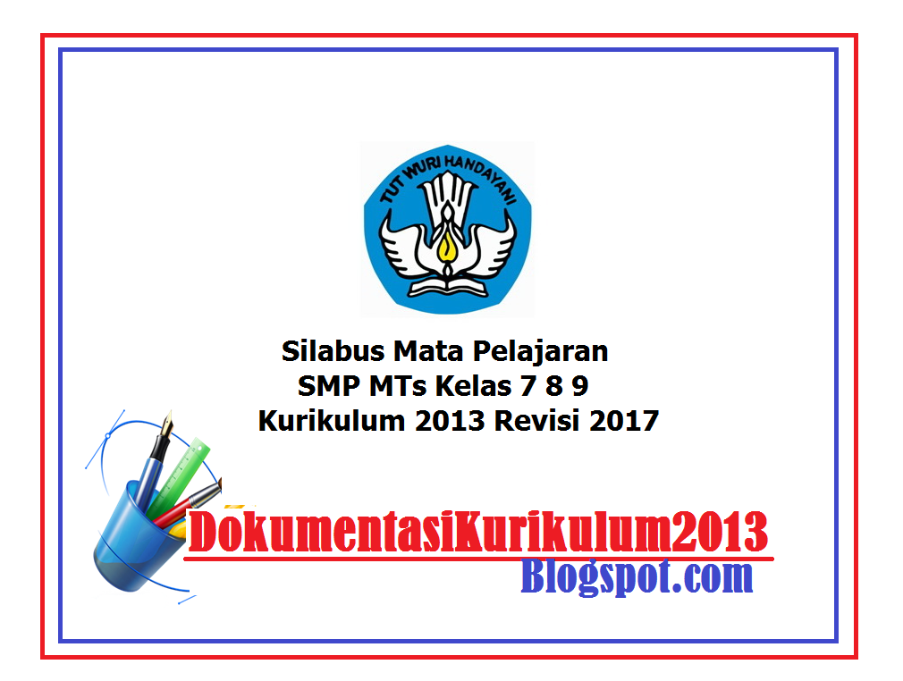 Download Silabus Kelas 7 8 9 K13 Revisi 2017 Semua Mata Pelajaran - Dokumentasi kurikulum2013