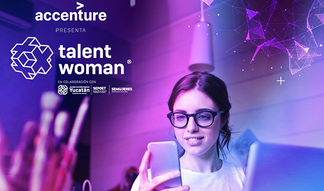 Mentes innovadoras en el Accenture Talent Woman Mérida