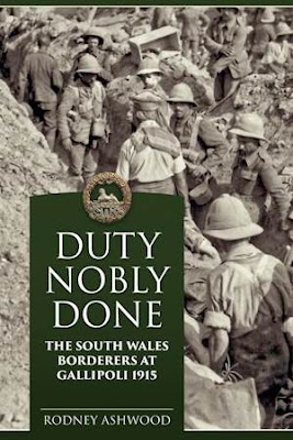 Duty Nobly Done – The South Wales Borderers at Gallipoli 1915