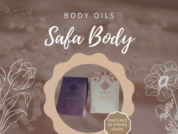 Safa Body Oils: A Spring Cosmetic Must- Have! 