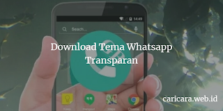 Tema Whatsapp Transparan Keren