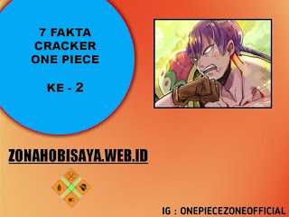 7 Fakta Cracker One Piece, Salah Satu Sweet Commander Yang Dimiliki Big Mom