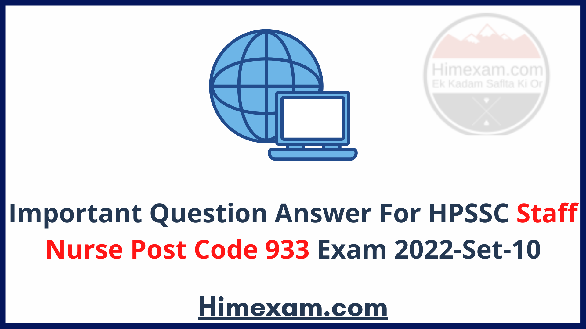 Important Question Answer  For HPSSC Staff Nurse Post Code 933 Exam 2022-Set-10