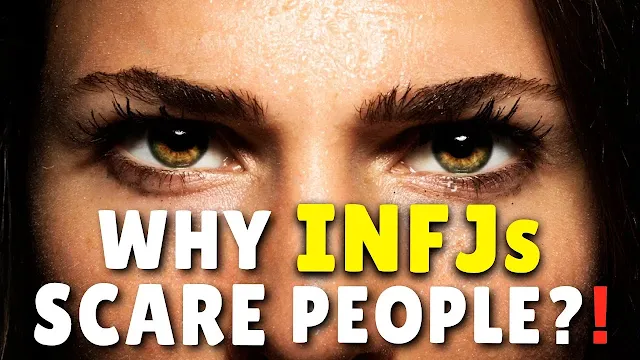 Why INFJs Scare People?