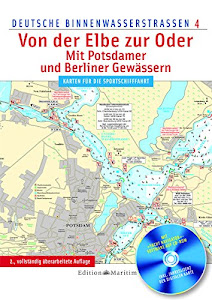 Von der Elbe zur Oder / Mit Potsdamer und Berliner Gewässern: Deutsche Binnenwasserstraßen 4: Karten für die Sportschifffahrt