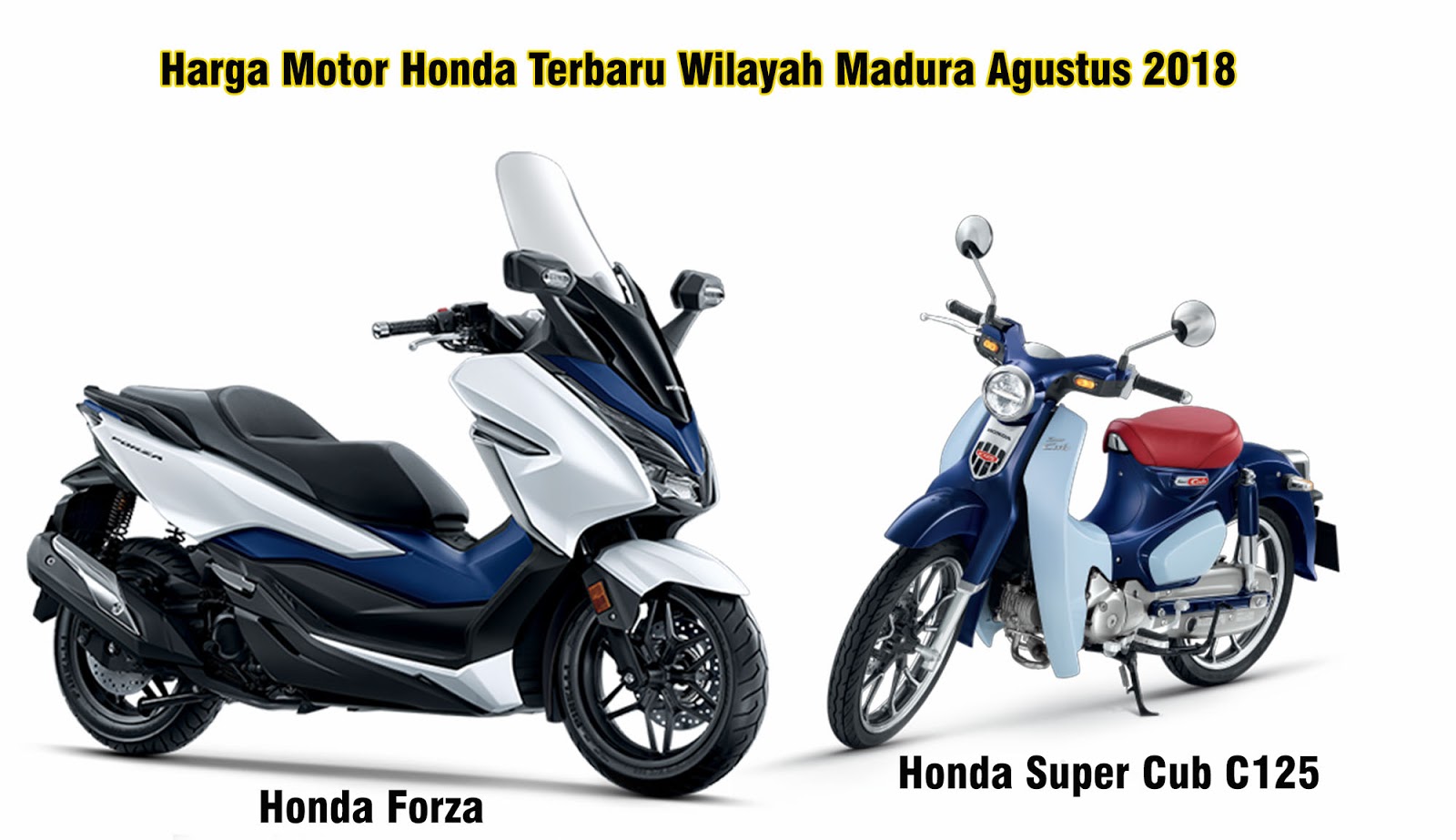  Harga  Motor  Honda  Terbaru  Wilayah Madura Agustus 2018 