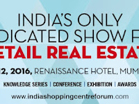 India Shopping Centre Forum (ISCF) 2016 to Launch New Perspective on Shopping Centre Development