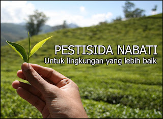 Pestisida Nabati (Pengertian, Sifat Dan Fungsi)