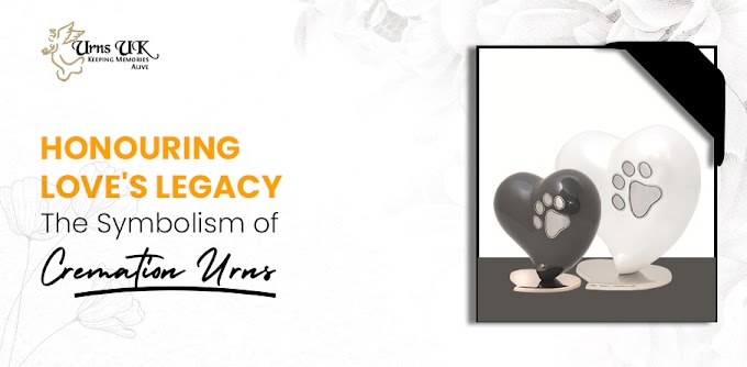 Honouring Love’s Legacy: The Symbolism of Cremation Urns