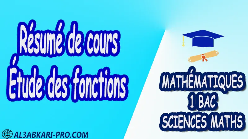 Étude des fonctions Mathématiques , Mathématiques biof , 1ère BAC , Sciences Mathématiques BIOF , mathématiques , 1ère Bac Sciences Mathématiques , exercice de math , exercices de maths , maths en ligne , prof de math , exercice de maths , math exercice , maths , maths en ligne , maths inter , superprof maths , professeur math , cours de maths à distance , Fiche pédagogique, Devoir de semestre 1 , Devoirs de semestre 2 , maroc , Exercices corrigés , Cours , résumés , devoirs corrigés , exercice corrigé , prof de soutien scolaire a domicile , cours gratuit , cours gratuit en ligne , cours particuliers , cours à domicile , soutien scolaire à domicile , les cours particuliers , cours de soutien , des cours de soutien , les cours de soutien , professeur de soutien scolaire , cours online , des cours de soutien scolaire , soutien pédagogique