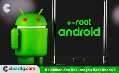 Kelebihan dan Kekurangan Root Android