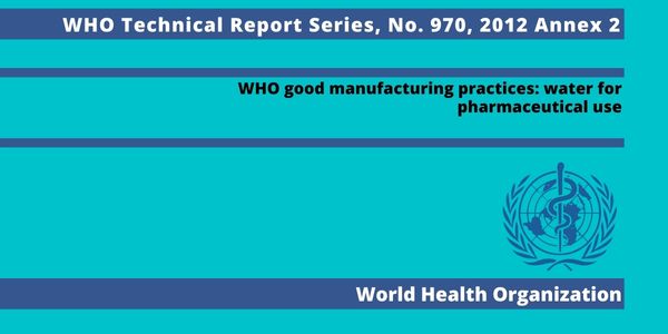 WHO TRS (Technical Report Series) 970, 2012 Annex 2