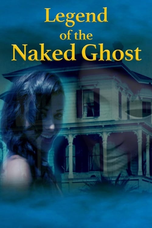 Download Legend of the Naked Ghost 2017 Full Movie With English Subtitles