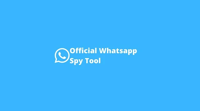 WhatsApp Spy Tool No Verification