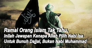 Mengapa Harus Nabi Isa a.s Yang Harus Membunuh Dajjal? Ini Jawabannya!!!