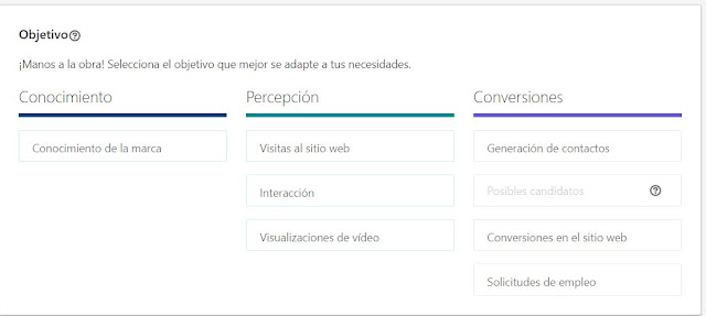 Ahora deberás elegir el objetivo de marketing, dependiendo del objetivo los formatos de aviso serán diferentes. Los objetivos son: Conocimiento (Conocimiento de la marca), Percepción (Visitas al sitio web, Interacción, Visualizaciones de vídeo), Conversiones (Generación de contactos, Posibles candidatos, Conversiones en el sitio web, Solicitudes de empleo).