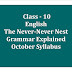 Class - 10 - English - The Never-Never Nest - Grammar Explained in details - October Syllabus