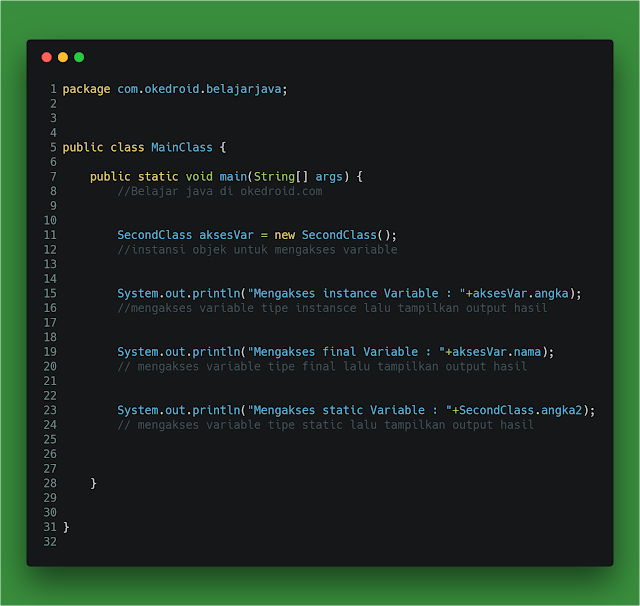 Belajar Mengakses Variabel dari Class Lain di Program Java Belajar Mengakses Variabel dari Class Lain di Program Java
