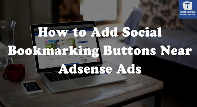 How to Add Social Bookmarking Buttons Near Adsense Ads?