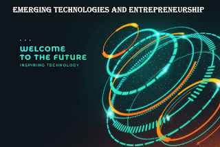 entrepreneurship, emerging technologies, technology disruption, democratizing innovation, artificial intelligence, internet of things, biotech