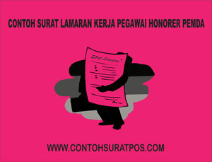 Contoh Surat Lamaran Kerja Pegawai Honorer Pemda - Contoh 