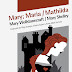 Mary; Maria / Mathilda - Mary Wollstonecraft / Mary Shelley