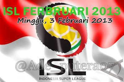 Hasil Pertandingan ISL Hari Ini (Minggu, 3 februari 2013)