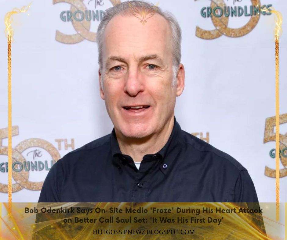 Bob Odenkirk Says On-Site Medic 'Froze' During His Heart Attack on Better Call Saul Set 'It Was His First Day'