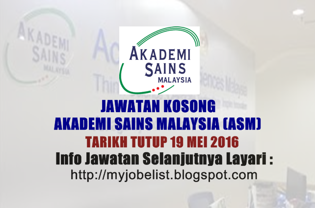 Jawatan Kosong di Akademi Sains Malaysia (ASM) - 19 Mei 2016