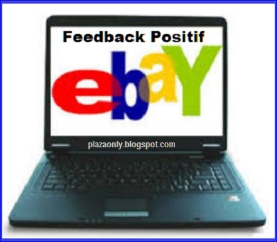 Cara Mengumpulkan Feedback Positif di Ebay