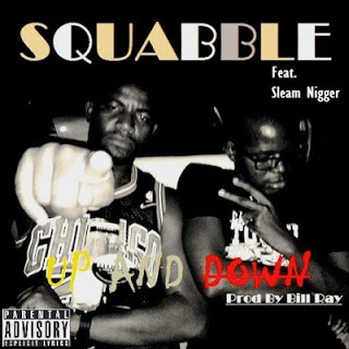 Squabble Feat. Slim Nigga - Up And Down (2016) 