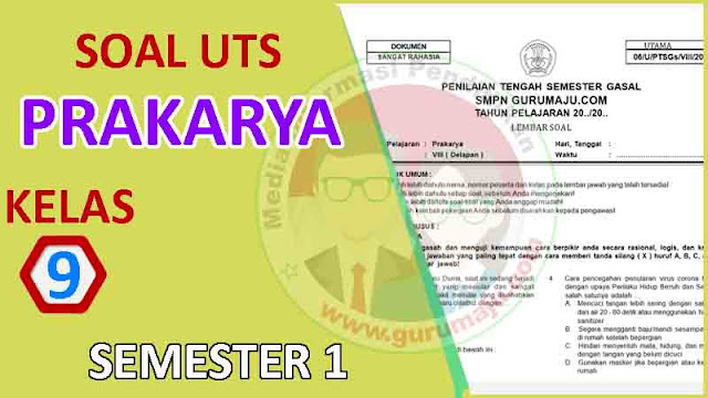 Soal UTS / PTS Prakarya Kelas 9 Semester 1 dan Kunci Jawaban